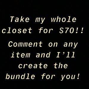 Whole closest blow out sale !